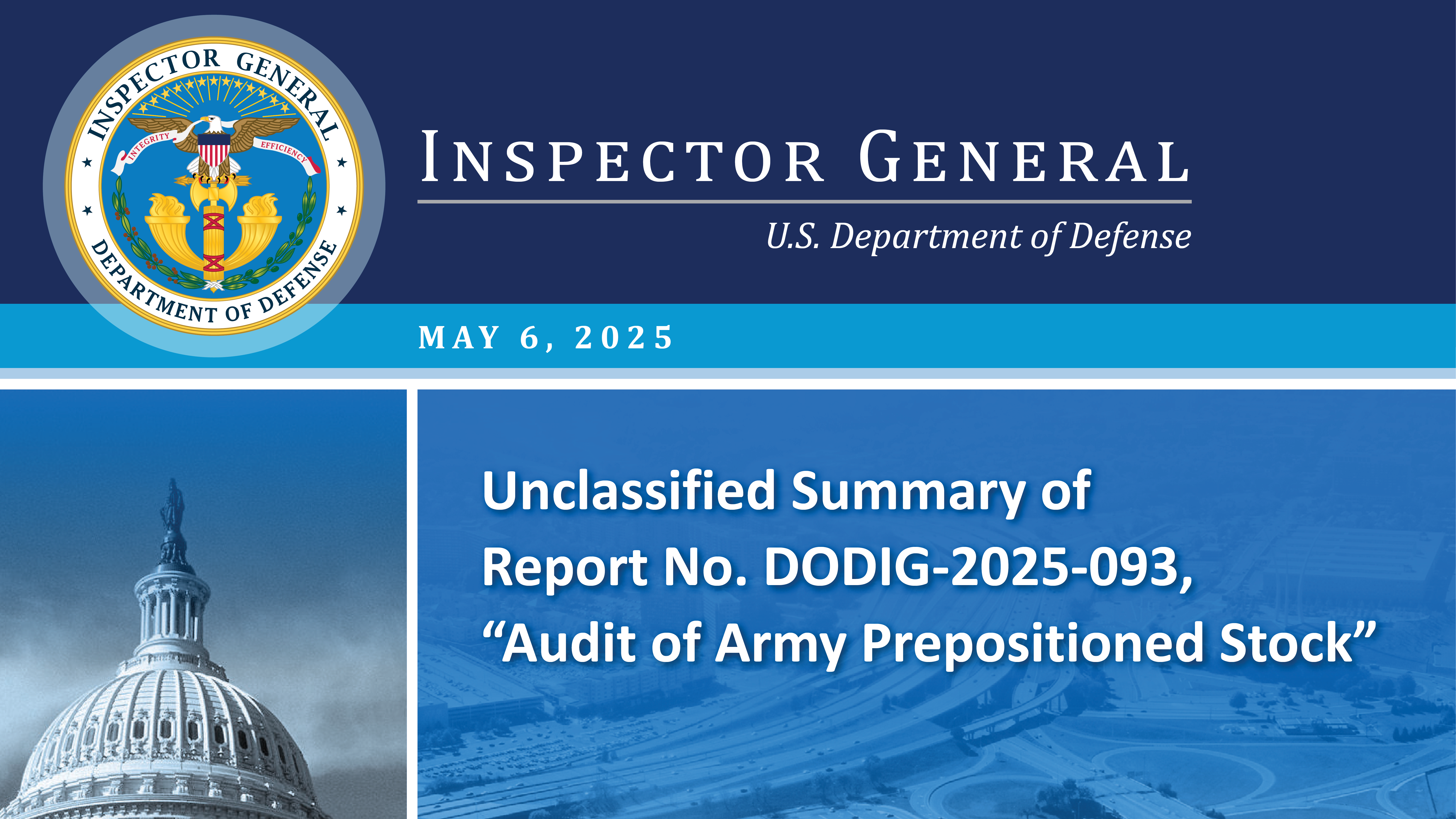 Unclassified Summary of Report No. DODIG‑2025-093, “Audit of Army Prepositioned Stock”  